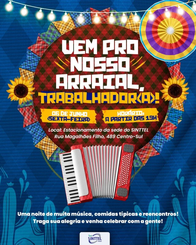 Vai ter forró, sim, sinhô!
No dia 6 de junho (sexta-feira), a partir das 19h, te esperamos no estacionamento da sede do SINTTEL para o nosso grande Arraial do Trabalhador(a)!
Vai ter música boa, comidas típicas, reencontros e muita animação!
Traga sua alegria e venha celebrar com a gente!
Local: Rua Magalhães Filho, 489 Centro-Sul
#ArraialDoSINTTEL #SãoJoãoDoTrabalhador #SINTTELPI #FestaJunina #VemProArraiá